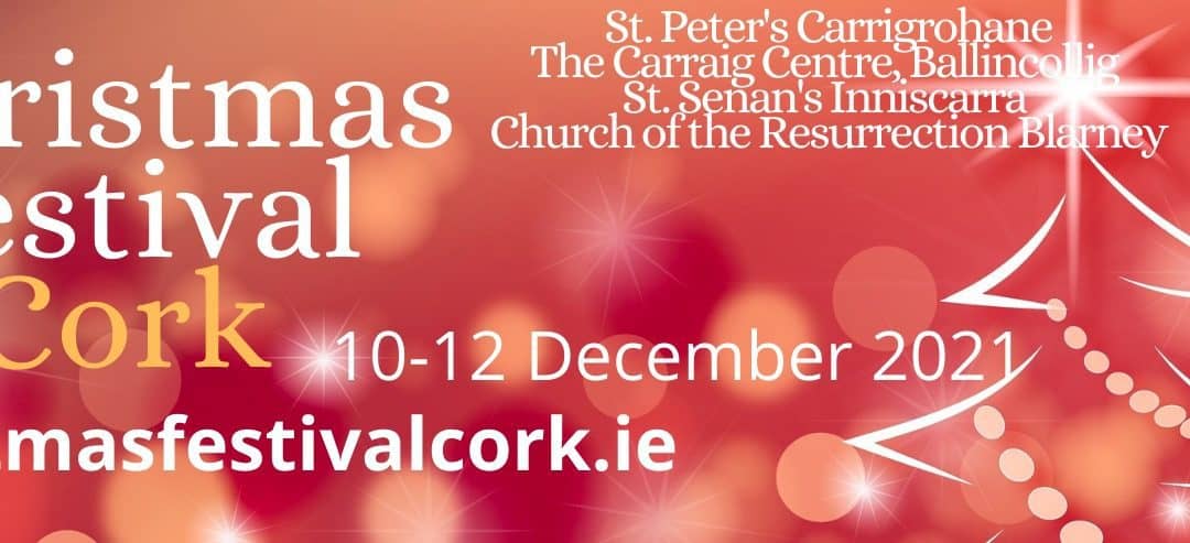 Christmas Festival this weekend 10-12 December – Carrigrohane, Blarney, Ballincollig & Inniscarra