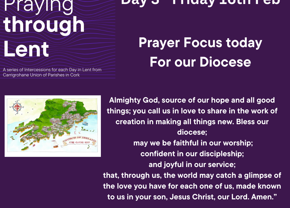 Lent Prayer Day 3 – Prayer for the Diocese of Cork, Cloyne and Ross