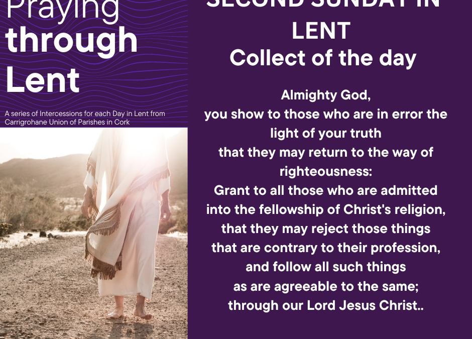 Sunday Collect – 2nd Sunday in Lent